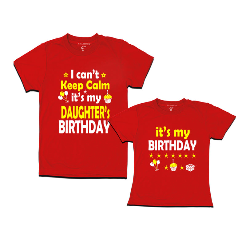 I Can't Keep Calm It's My Daughter's Birthday T-shirts with Dad in Red Color available @ gfashion.jpg