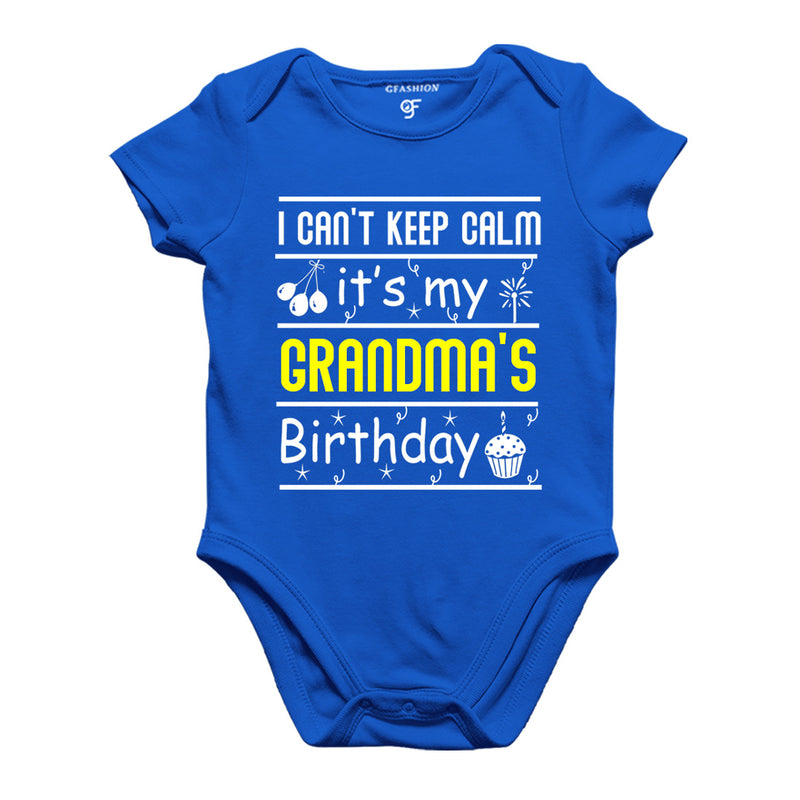 I Can't Keep Calm It's My Grandma's Birthday-Body Suit-Rompers in Blue Color available @ gfashion.jpg