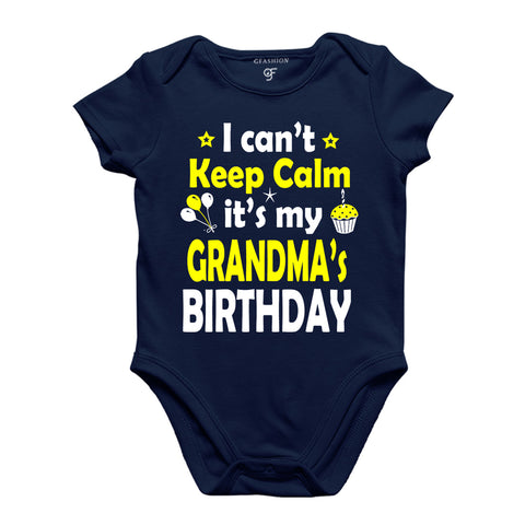 I Can't Keep Calm It's My Grandma's Birthday Bodysuit or Rompers in Navy Color available @ gfashion.jpg