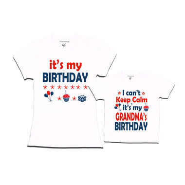 I Can't Keep Calm It's My Grandma's Birthday T-shirts in White Color available @ gfashion.jpg