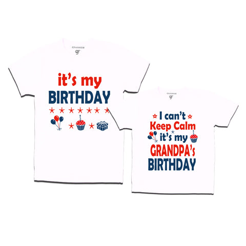 I Can't Keep Calm It's My Grandpa's Birthday T-shirts in White Color available @ gfashion.jpg