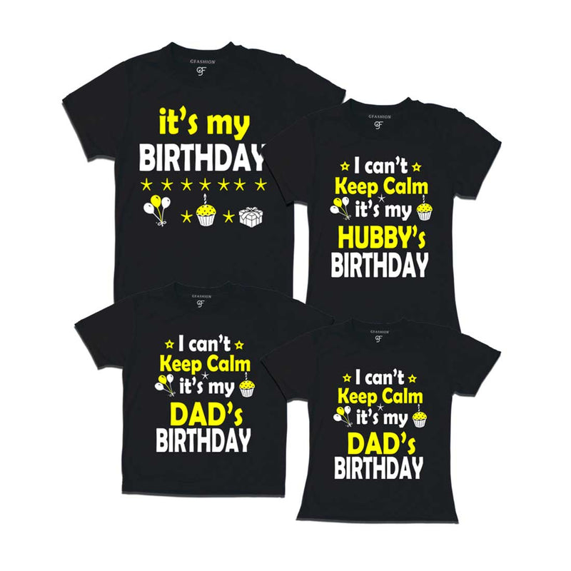 I Can't Keep Calm It's My Hubby`s-My Dad's Birthday T-shirts in Black Color available @ gfashion.jpg
