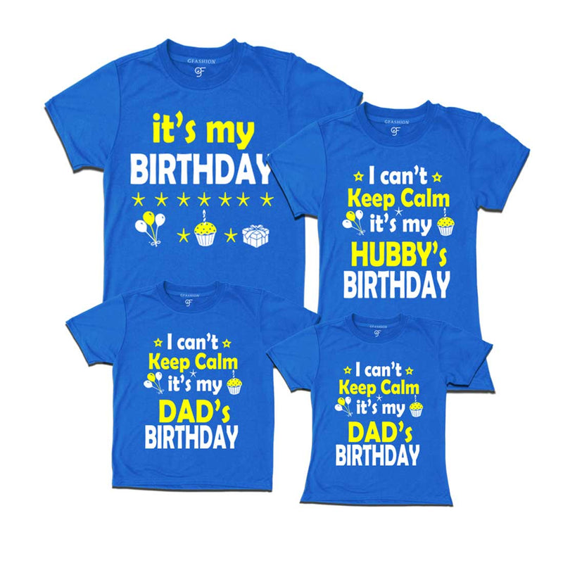 I Can't Keep Calm It's My Hubby`s-My Dad's Birthday T-shirts in Blue Color available @ gfashion.jpg
