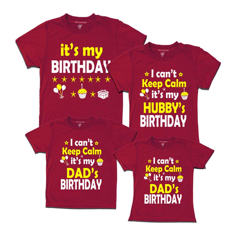 I Can't Keep Calm It's My Hubby`s-My Dad's Birthday T-shirts in Maroon Color available @ gfashion.jpg