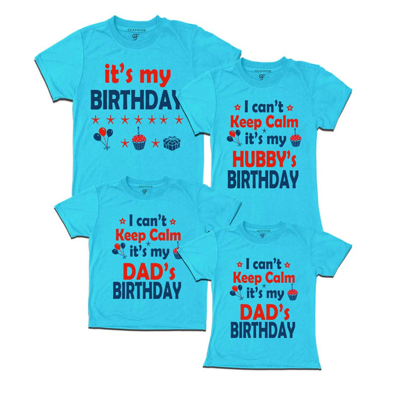 I Can't Keep Calm It's My Hubby`s-My Dad's Birthday T-shirts in Sky Blue Color available @ gfashion.jpg