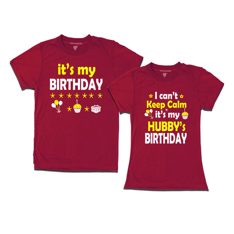 I Can't Keep Calm It's My Hubby's Birthday T-shirts in Maroon Color available @ gfashion.jpg