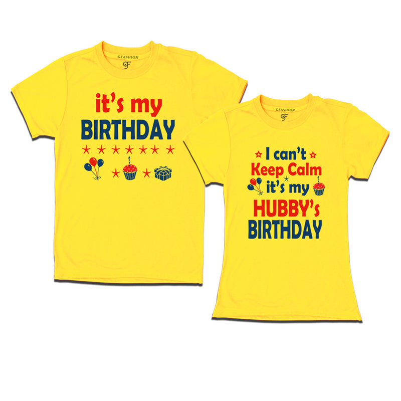 I Can't Keep Calm It's My Hubby's Birthday T-shirts in Yellow Color available @ gfashion.jpg