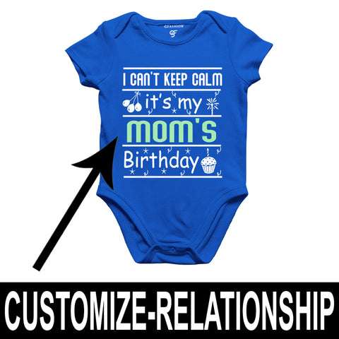 I Can't Keep Calm It's My Mom's Birthday-Body Suit-Rompers in Blue Color available @ gfashion.jpg