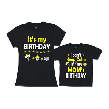 I Can't Keep Calm It's My Mom's Birthday T-shirts in Black Color available @ gfashion.jpg