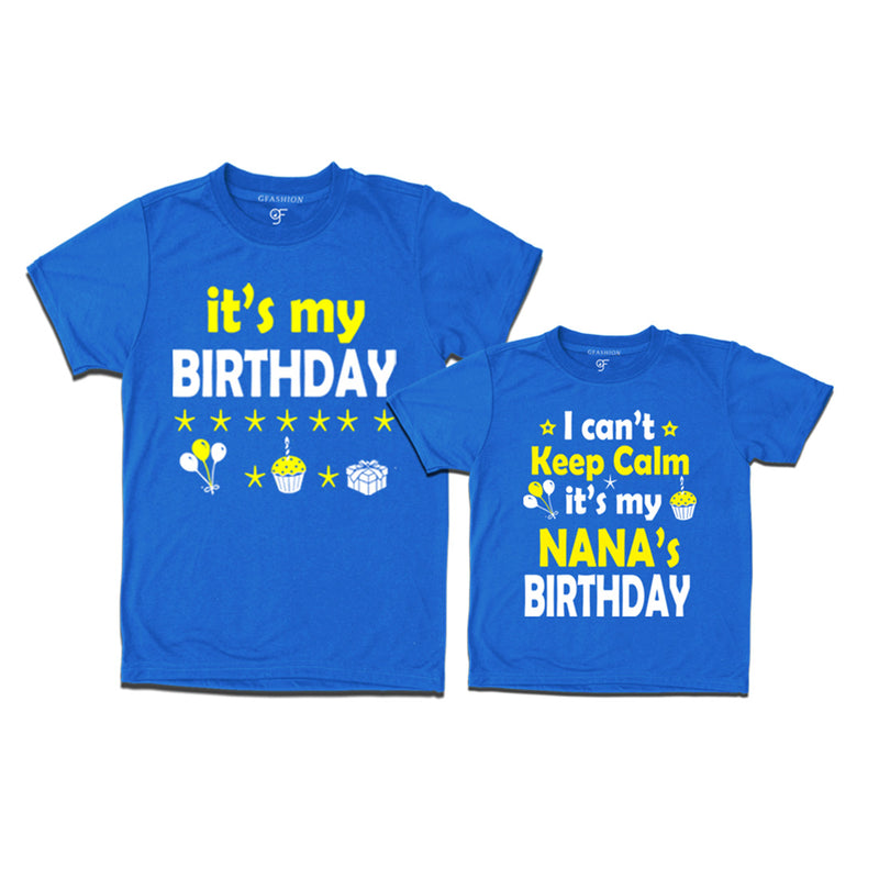 I Can't Keep Calm It's My Nana's Birthday T-shirts in Blue Color available @ gfashion.jpg