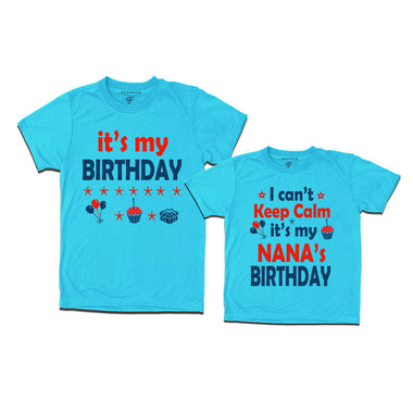 I Can't Keep Calm It's My Nana's Birthday T-shirts in Sky Blue Color available @ gfashion.jpg