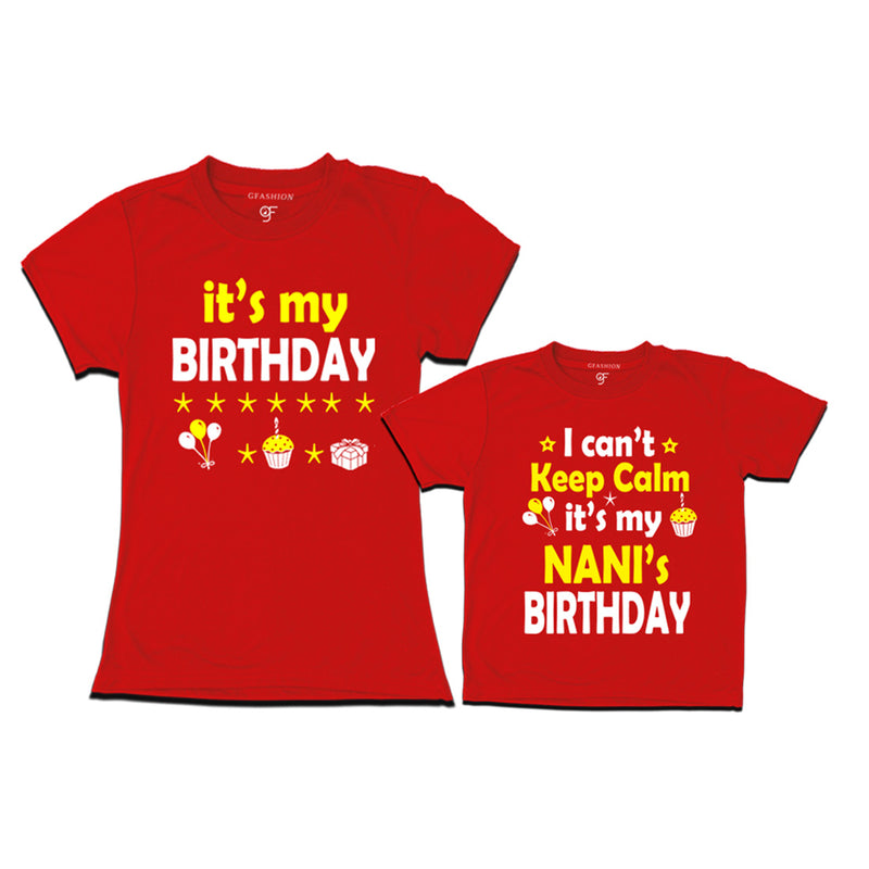 I Can't Keep Calm It's My Nani's Birthday T-shirts in Red Color available @ gfashion.jpg
