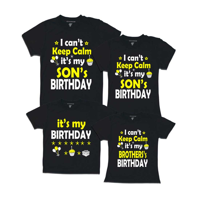 I Can't Keep Calm It's My Son's Birthday Family T-shirts-Set of 4 in Black Color available @ gfashion.jpg