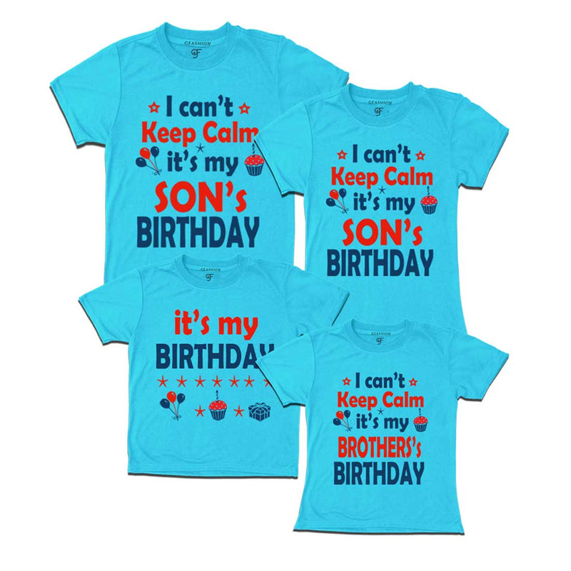 I Can't Keep Calm It's My Son's Birthday Family T-shirts-Set of 4 in Sky Blue Color available @ gfashion.jpg