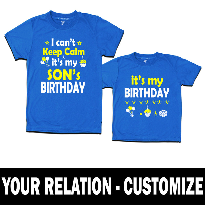 I Can't Keep Calm It's My Son's Birthday T-shirts With Dad in Blue Color available @ gfashion.jpg