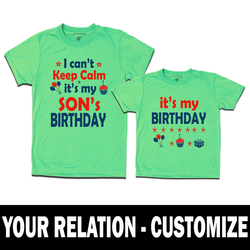 I Can't Keep Calm It's My Son's Birthday T-shirts With Dad in Pista Green Color available @ gfashion.jpg