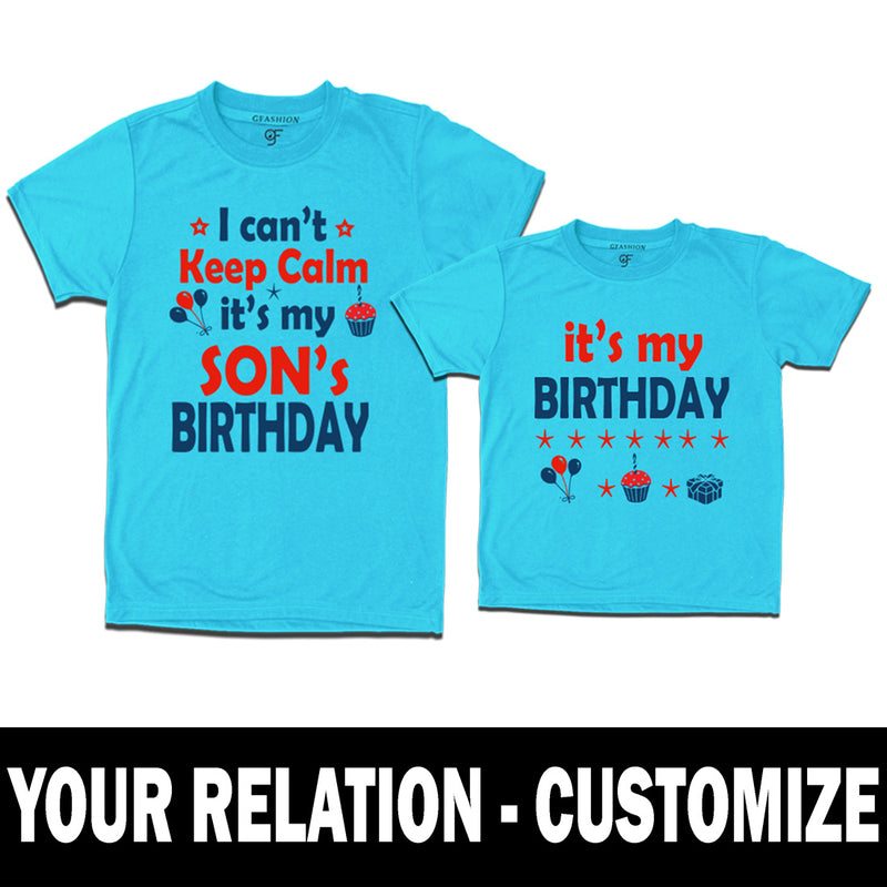 I Can't Keep Calm It's My Son's Birthday T-shirts With Dad in Sky Blue Color available @ gfashion.jpg