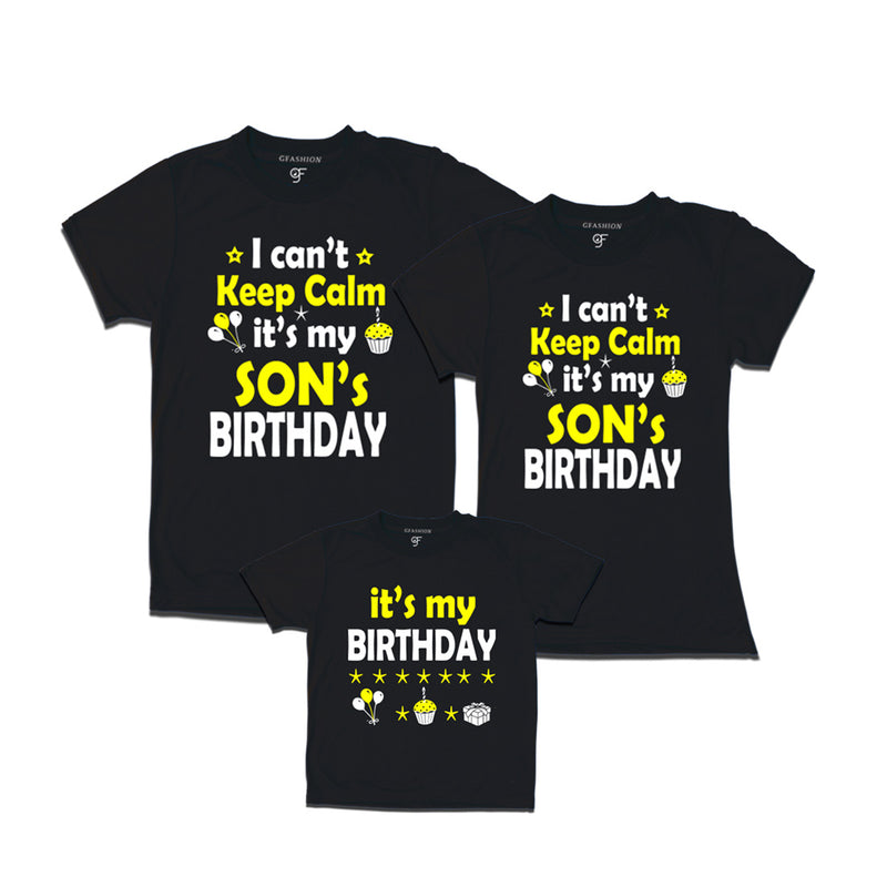 I Can't Keep Calm It's My Son's Birthday T-shirts With Family in Black Color available @ gfashion.jpg