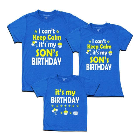 I Can't Keep Calm It's My Son's Birthday T-shirts With Family in Blue Color available @ gfashion.jpg
