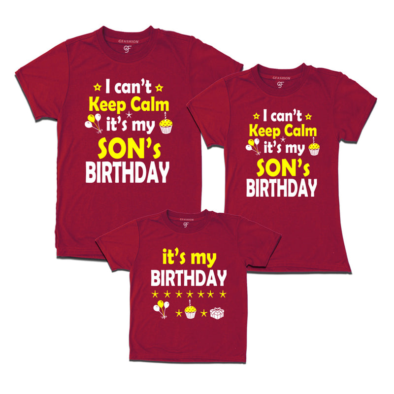 I Can't Keep Calm It's My Son's Birthday T-shirts With Family in Maroon Color available @ gfashion.jpg