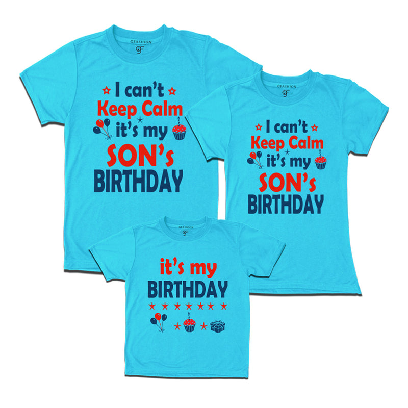 I Can't Keep Calm It's My Son's Birthday T-shirts With Family in Sky Blue Color available @ gfashion.jpg