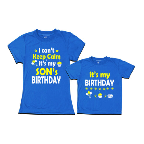 I Can't Keep Calm It's My Son's Birthday T-shirts With Mom in Blue Color available @ gfashion.jpg