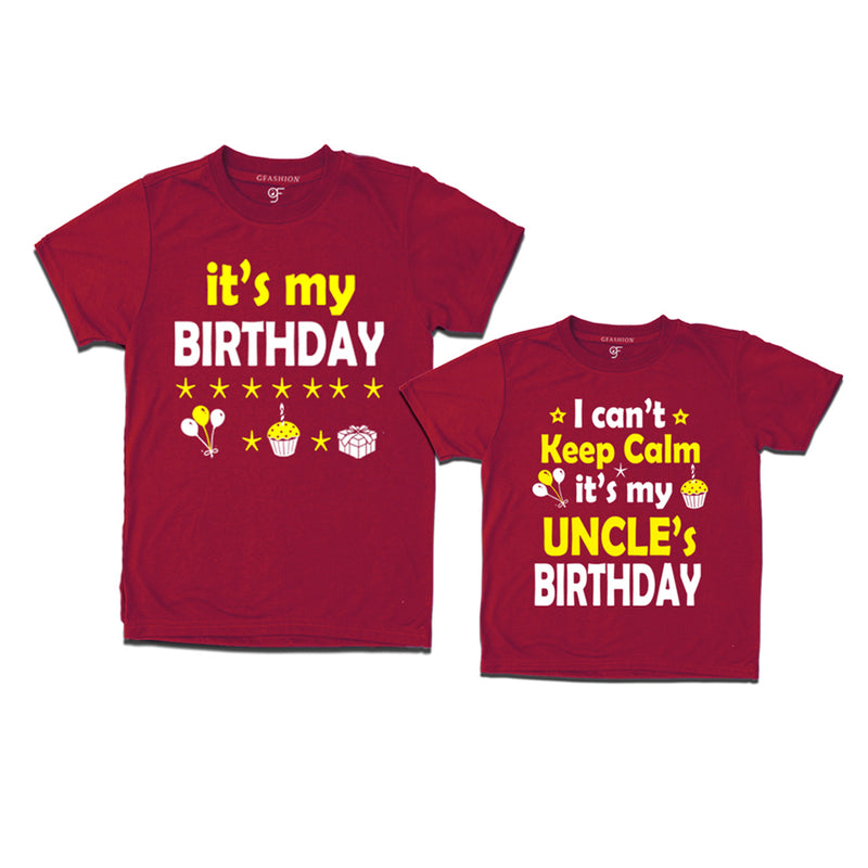 I Can't Keep Calm It's My Uncle's Birthday T-shirts in Maroon Color available @ gfashion.jpg