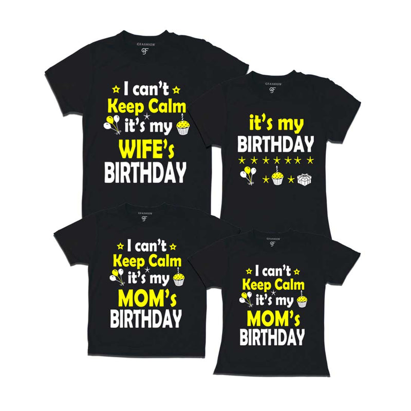 I Can't Keep Calm It's My Wife`s-My Mom's Birthday T-shirts-set of 4