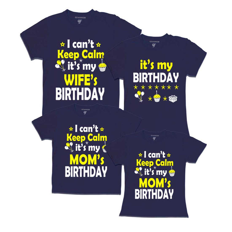 I Can't Keep Calm It's My Wife`s-My Mom's Birthday T-shirts-set of 4