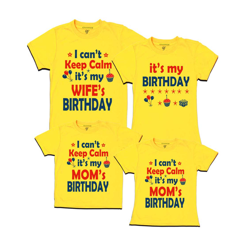 I Can't Keep Calm It's My Wife`s-My Mom's Birthday T-shirts-set of 4