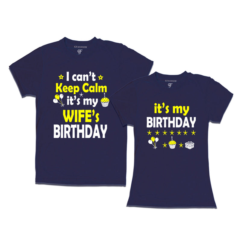 I Can't Keep Calm It's My Wife's Birthday T-shirts in Navy Color available @ gfashion.jpg