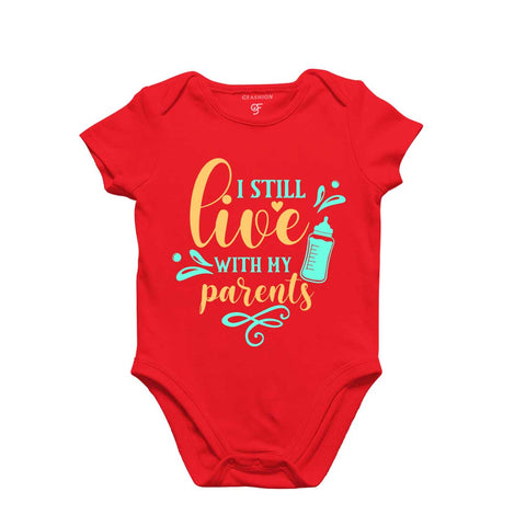 I Still Live with My Parents-Baby Bodysuit or Rompers or Onesie in Red Color available @ gfashion.jpg