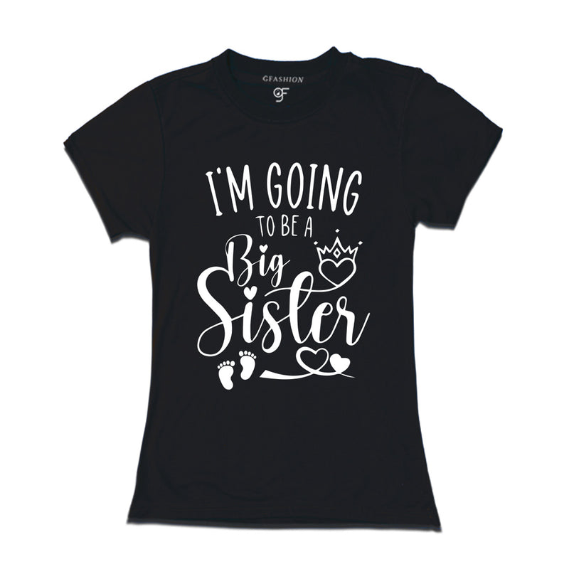 I'm Going to be a Big Sister T-shirt in Black Color available @ gfashion.jpg