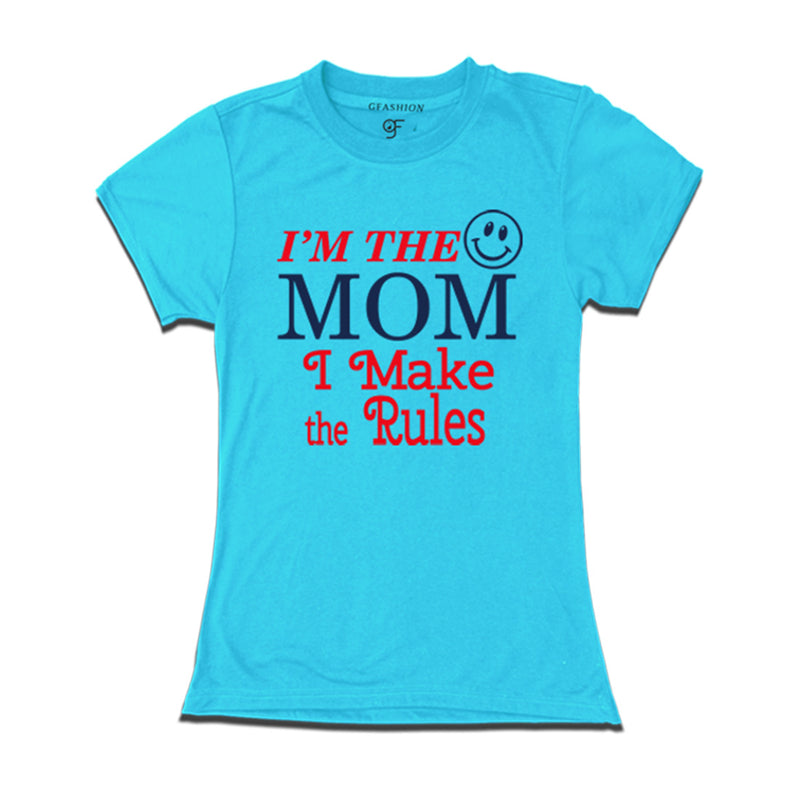 I'm the Mom I Make the Rules T-shirts in Sky Blue Color available @ gfashion.jpg