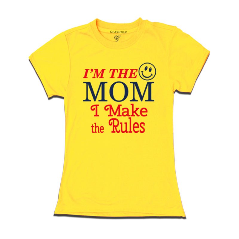 I'm the Mom I Make the Rules T-shirts in Yellow Color available @ gfashion.jpg