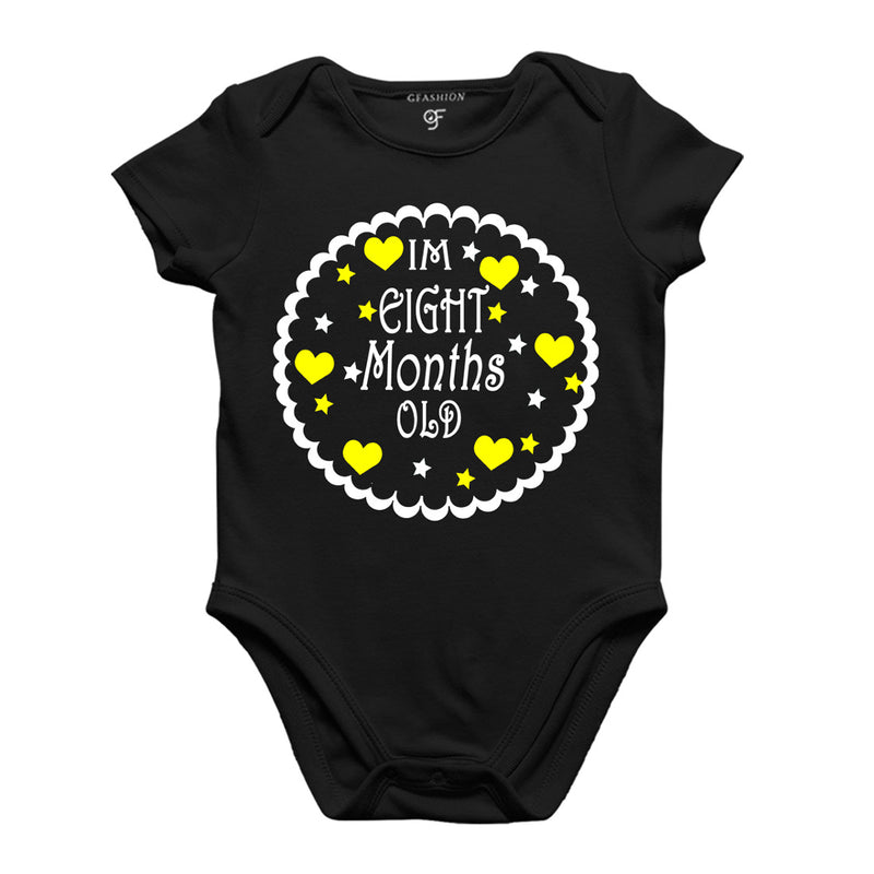 I am Eight Month Old-Baby Onesie or Bodysuit or Rompers in Black Color available @ gfashion.jpg