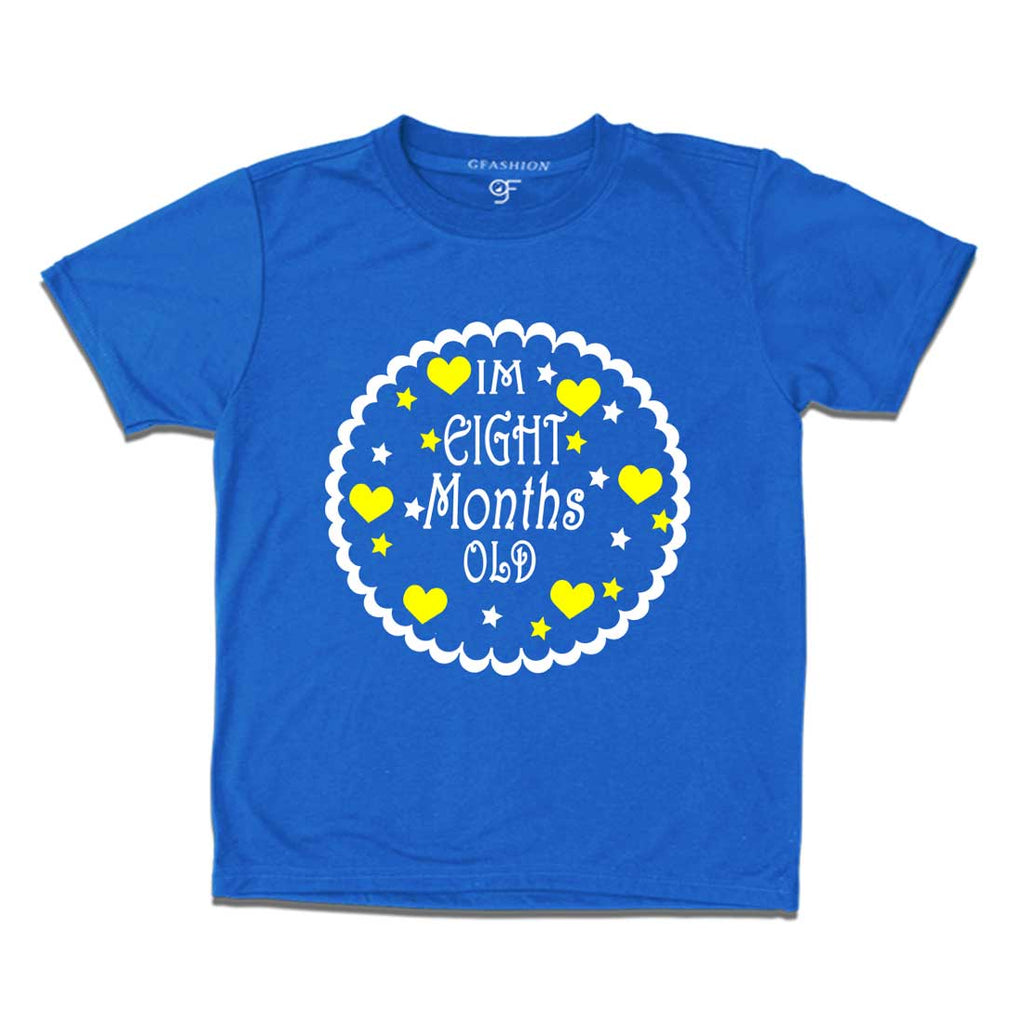 I am Eight Month Old Baby T-shirt in Blue Color available @ gfashion.jpg
