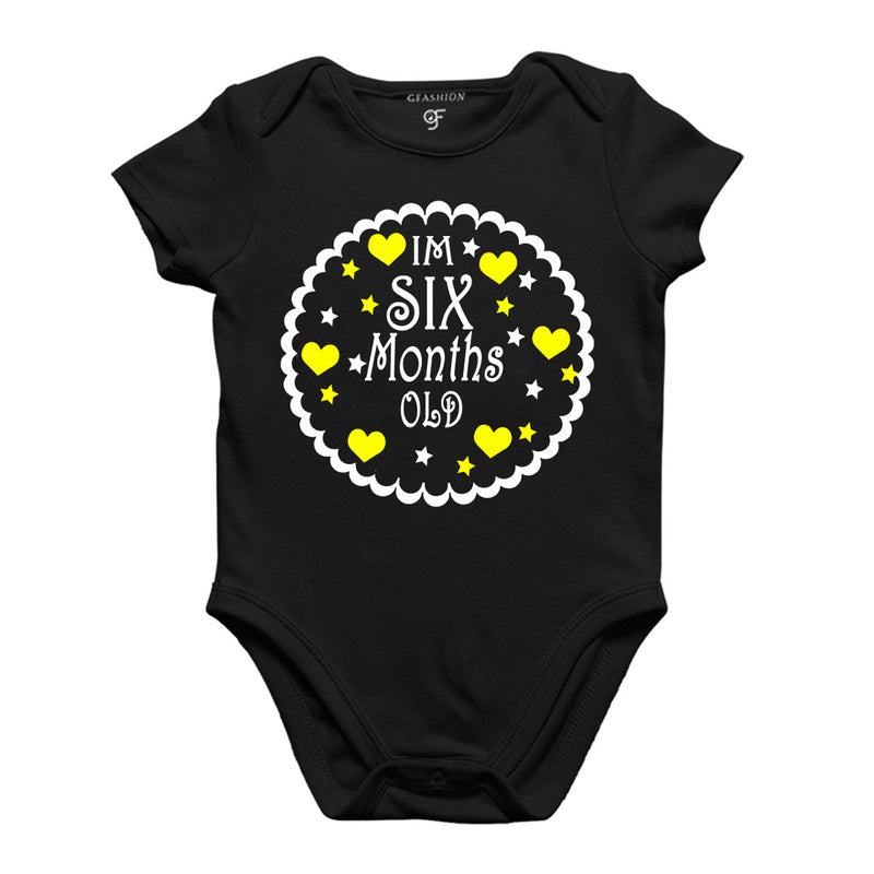I am Six Month Old-Baby Onesie or Bodysuit or Rompers in Black Color available @ gfashion.jpg