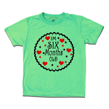 I am Six Month Old Baby T-shirt in Pista Green Color available @ gfashion.jpg