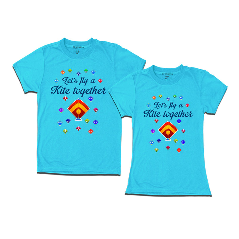 Let's fly a kite Together Couples T-shirts for Sankranti in Sky Blue Color available @ gfashion.jpg
