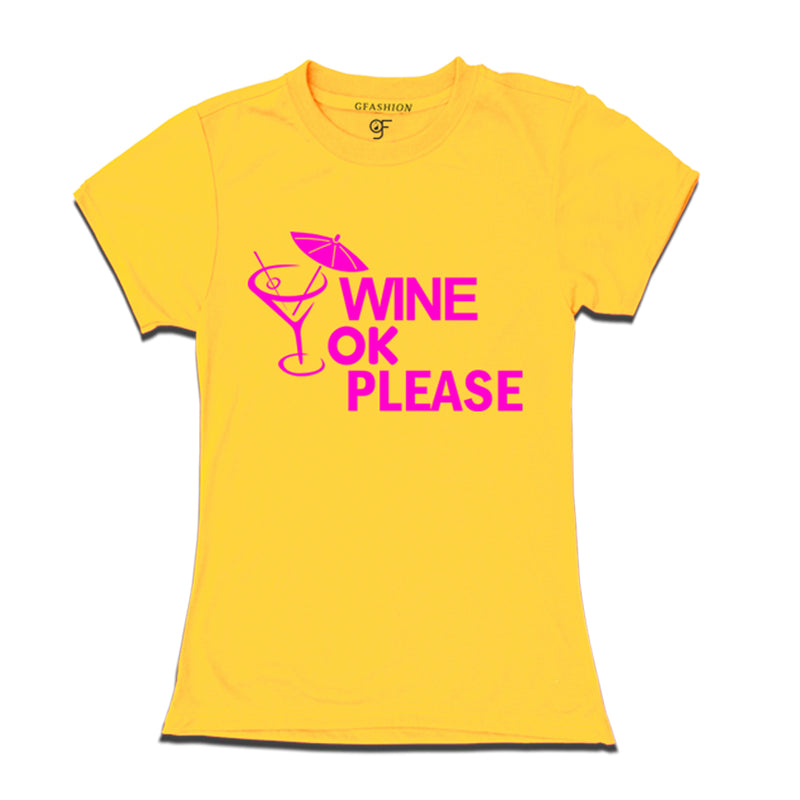 wine ok please t shirt
