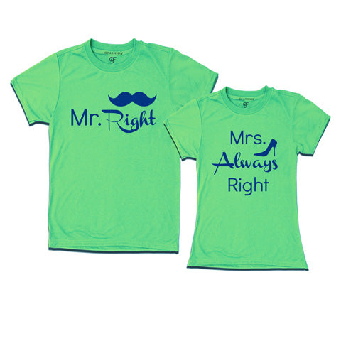 Mr Right Mrs Always Right T-shirts-Husband Wife t-shirts-gfashion-pistagreen