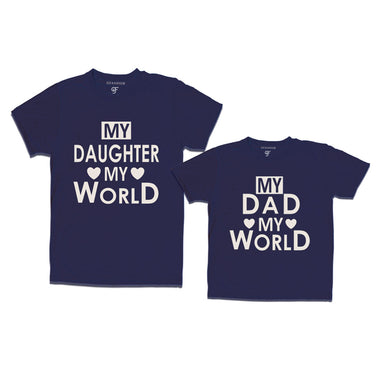 My Daughter My World-My Dad My World T-shirts in Navy Color available @ gfashion