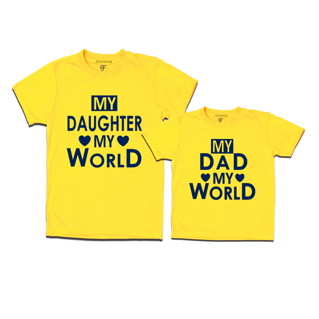 My Daughter My World-My Dad My World T-shirts in Yellow Color available @ gfashion