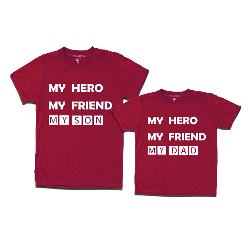 My Hero-My Friend-My Dad-My Son T-shirts  in Maroon Color available @ gfashion