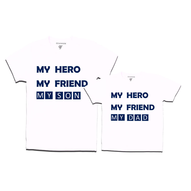 My Hero-My Friend-My Dad-My Son T-shirts  in White Color available @ gfashion