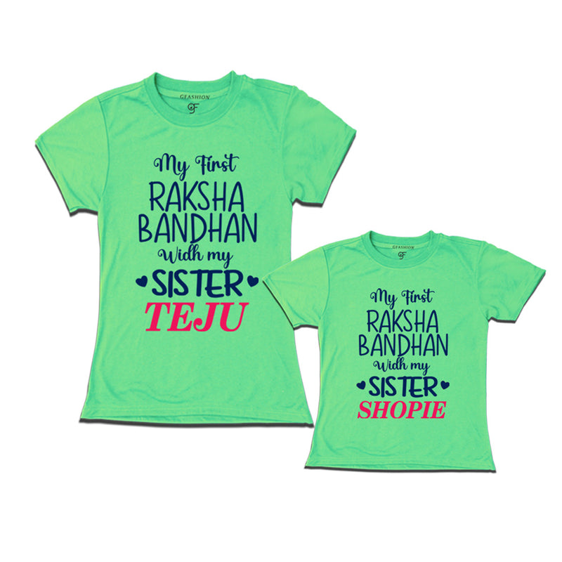 My first Raksha Bandhan with My Sisters T-shirts with Name Customize in Pista Green Color  available @ gfashion.jpg