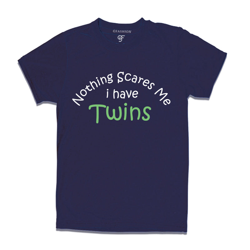 Nothing Scares Me I Have Twins T-shirt in Navy Color available @ Gfashion.jpg
