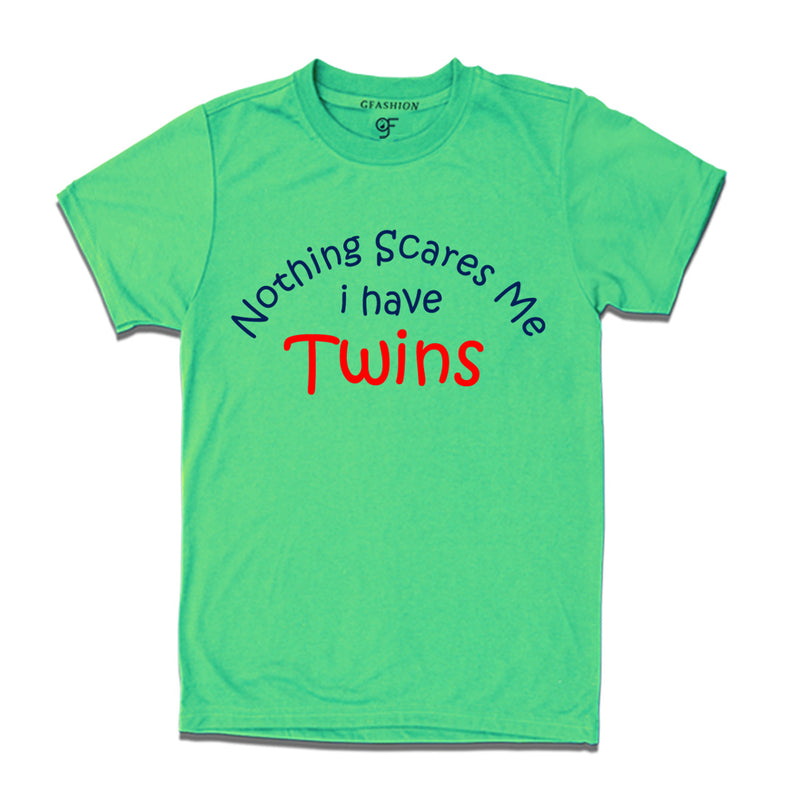 Nothing Scares Me I Have Twins T-shirt in Pista Green Color available @ Gfashion.jpg