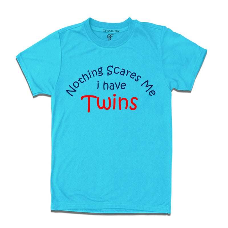 Nothing Scares Me I Have Twins T-shirt in Sky Blue Color available @ Gfashion.jpg